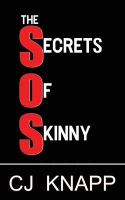 Cj Knapp - Secrets of Skinny, Häftad