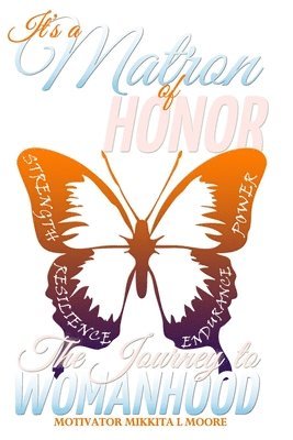 Meighan Cole, Q. R. Williams-Oakes - It's a Matron of Honor: The Journey to Womanhood, Häftad