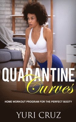 Yuri Cruz - Quarantine Curves, Häftad. Tillgänglighet: Lägg i varukorg
