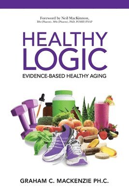 Graham C. MacKenzie - Healthy Logic, Häftad
