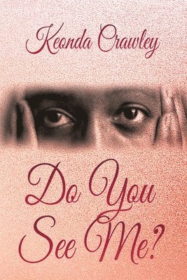Keonda Crawley - Do You See Me?, Häftad