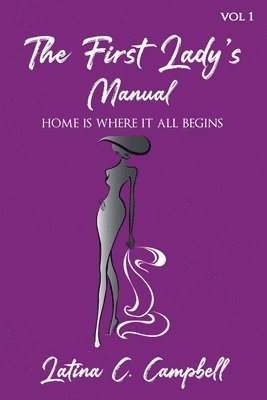 Latina Campbell - First Lady's Manual, Häftad