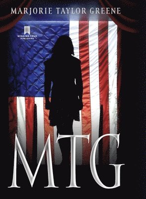 Marjorie Taylor Greene - Mtg, Inbunden