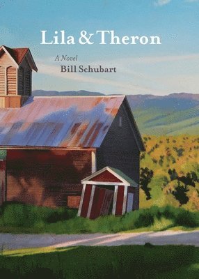 Bill H Schubart, Lin Stone - Lila & Theron, Häftad