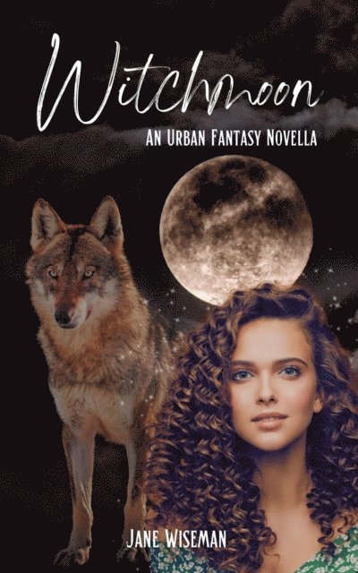 Jane Wiseman - Witchmoon, E-bok