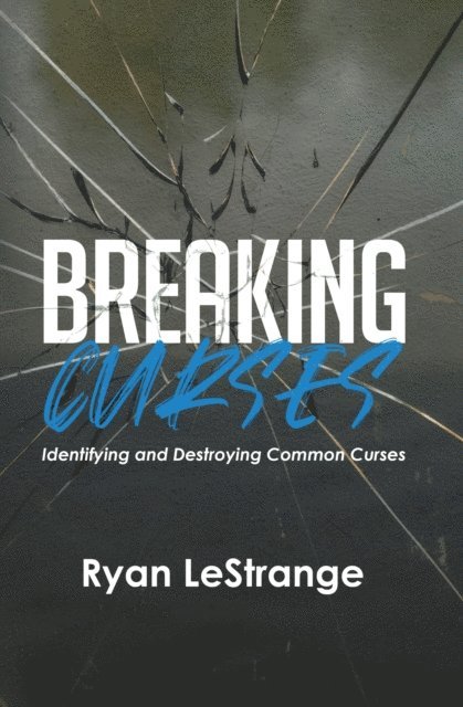 Ryan LeStrange - Breaking Curses, E-bok