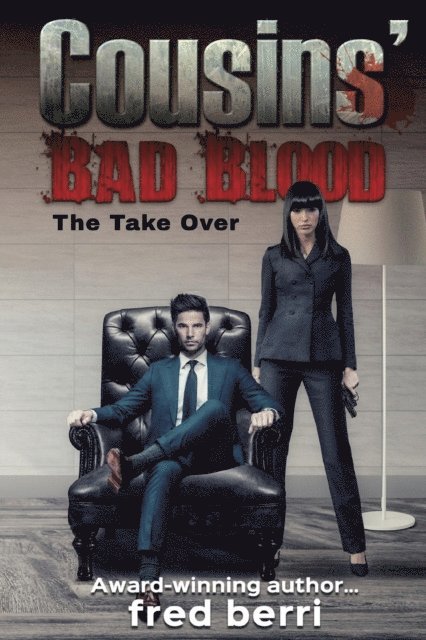 fred berri - Cousins' Bad Blood-The Take Over, E-bok