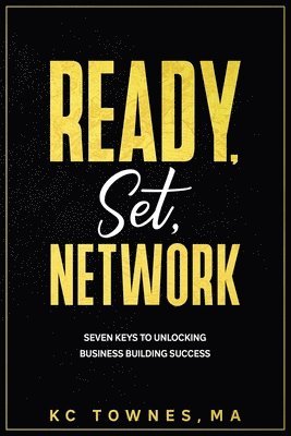 Kc Townes - Ready, Set, Network, Häftad