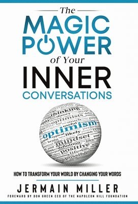Jermain Miller - Magic Power of Your Inner Conversations, Inbunden