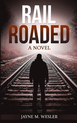 Jayne M Wesler, Vincent Czyz - Railroaded, Häftad. Tillgänglighet: Lägg i varukorg