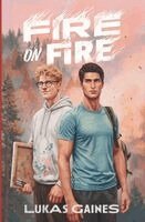 Lukas Gaines - FIRE on Fire, Häftad