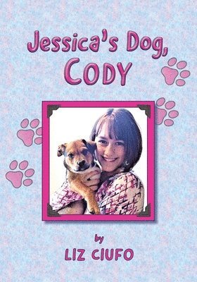 Liz Ciufo - Jessica's Dog, Cody, Häftad. Tillgänglighet: Lägg i varukorg
