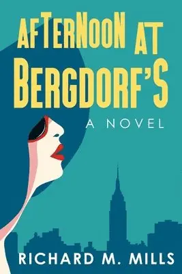 Richard M. Mills - Afternoon at Bergdorf's, Häftad. Tillgänglighet: Lägg i varukorg