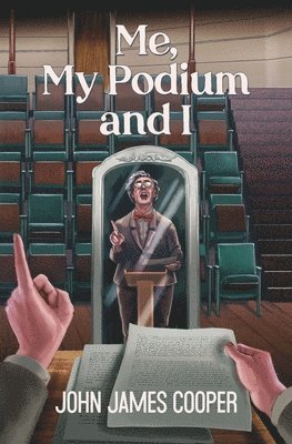 John James Cooper - Me, My Podium and I, Häftad