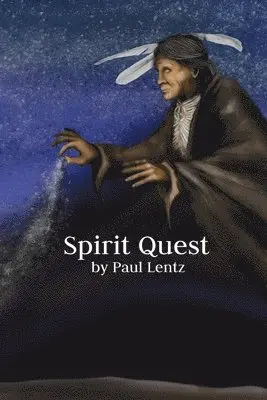 Paul Lentz - Spirit Quest, Häftad. Tillgänglighet: Lägg i varukorg