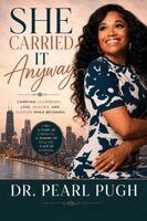 Pearl Pugh - She Carried It Anyway, Häftad