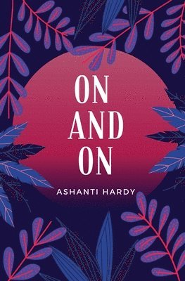 Ashanti Hardy - On & On, Häftad