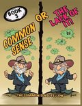 Common Sense or the Lack of It