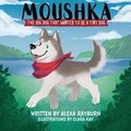 Moushka, The Big Dog That Wanted to be a Tiny Dog