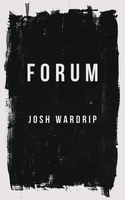 Josh Wardrip - Forum, Häftad