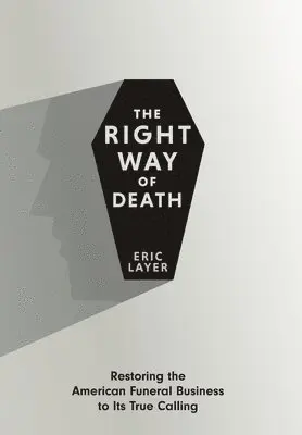 Eric Layer - Right Way of Death, Inbunden. Tillgänglighet: Lägg i varukorg