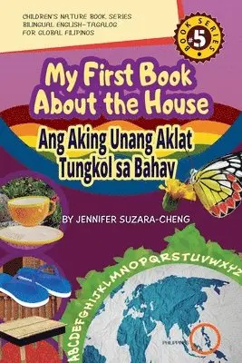 Jennifer Suzara-Cheng - My First Book About the House/Ang Aking Unang Aklat Tungkol sa Bahay, Häftad. Tillgänglighet: Lägg i varukorg