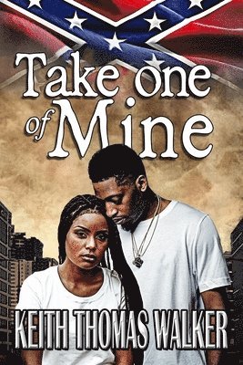 Keith Thomas Walker - Take one of Mine, Häftad