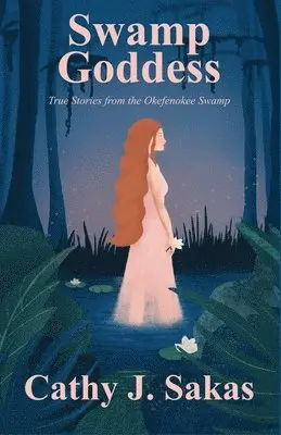 Cathy J Sakas - Swamp Goddess, Häftad. Tillgänglighet: Lägg i varukorg