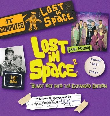 Angela Cartwright, Bill Mumy - Lost (and Found) in Space 2, Inbunden. Tillgänglighet: Lägg i varukorg