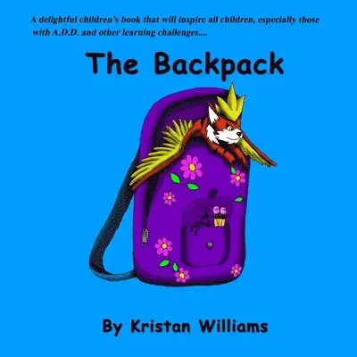 Kristan Williams - The Backpack, Häftad. Tillgänglighet: Lägg i varukorg