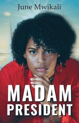 June Mwikali - Madam President, Häftad