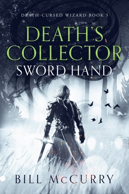 Bill McCurry - Death's Collector: Sword Hand, E-bok
