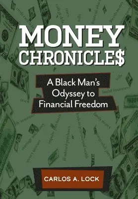 Carlos A Lock - Money Chronicle$, Inbunden. Tillgänglighet: Lägg i varukorg