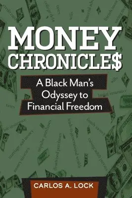 Carlos A Lock - Money Chronicle$, Häftad. Tillgänglighet: Lägg i varukorg
