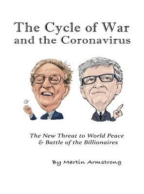 Martin A Armstrong - Cycle of War and the Coronavirus, Inbunden