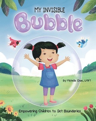 Michelle Chan - MY INVISIBLE Bubble, Häftad