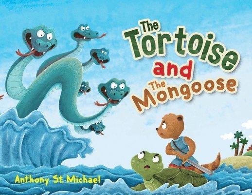 Anthony St Michael - Tortoise and The Mongoose, Häftad