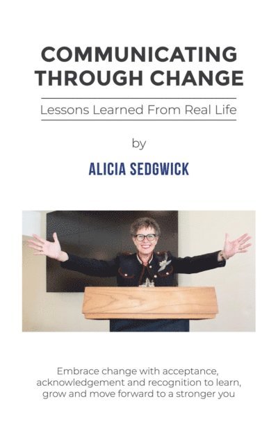 Alicia Sedgwick - Communicating Through Change, E-bok