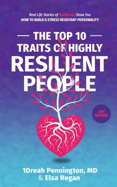 Kenny Bey, Elsa Regan, Andrea (1Dreah) Pennington - Top 10 Traits of Highly Resilient People, E-bok