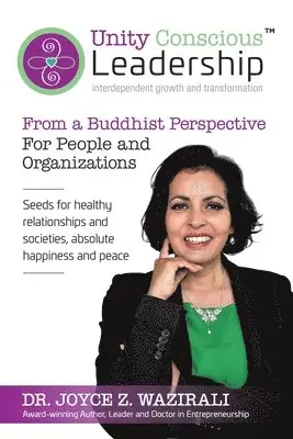 Joyce Z Wazirali - Unity Conscious Leadership(TM) (Interdependent Growth and Transformation), Häftad. Tillgänglighet: Lägg i varukorg