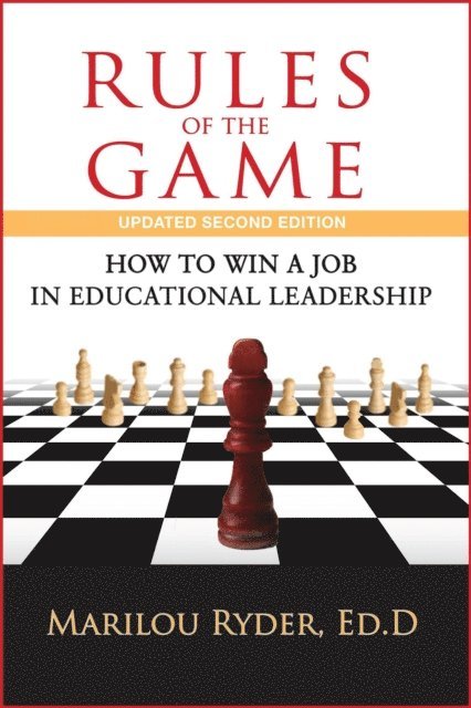 Marilou Ryder - Rules of the Game: How to Win a Job in Educational Leadership, E-bok
