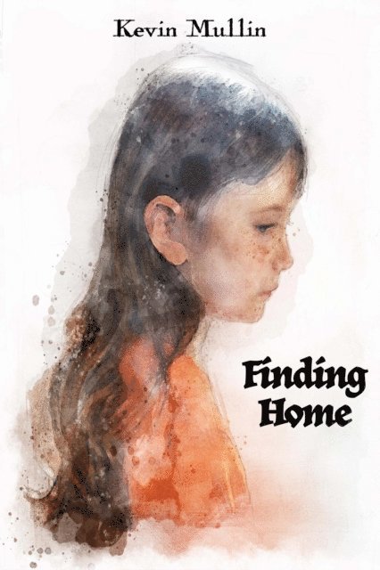 Kevin Mullin - Finding Home, E-bok