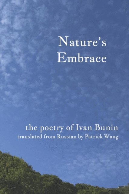 Ivan Bunin - Nature's Embrace, E-bok