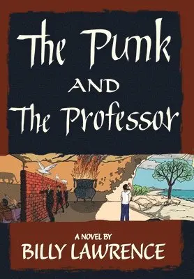 Billy Lawrence - Punk and the Professor, Inbunden. Tillgänglighet: Lägg i varukorg