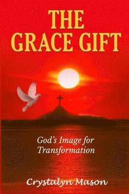 Crystalyn Mason - Grace Gift, Häftad