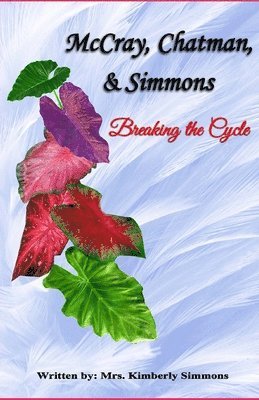 Kimberly Simmons - McCray, Chatman, Simmons, Häftad