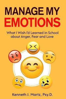 Kenneth Martz - Manage My Emotions, Häftad. Tillgänglighet: Lägg i varukorg