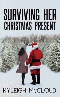 Kyleigh McCloud - Surviving Her Christmas Present, Häftad