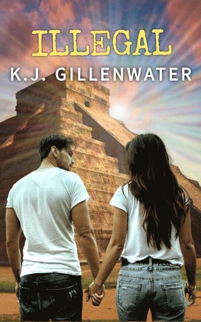 K. J. Gillenwater - Illegal, E-bok