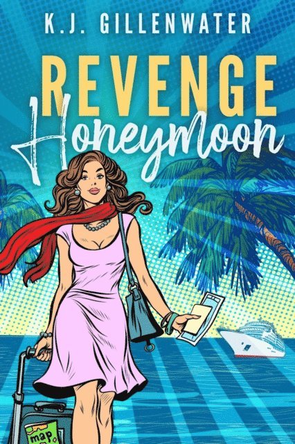 K. J. Gillenwater - Revenge Honeymoon, E-bok